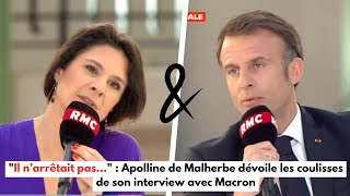 quotIl n’arrêtait pasquot  Apolline de Malherbe dévoile les coulisses de son interview avec Macron [upl. by Wappes636]