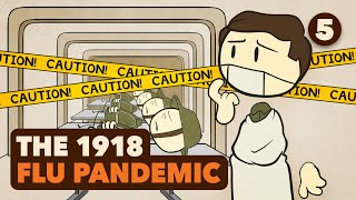 The 1918 Flu Pandemic  Leviathan  Part 5  Extra History [upl. by Erastus215]