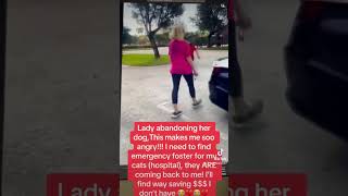 Lady abandoning her dog 🥲💔 youtubeshorts love trending viral shortsvideo shorts fyp [upl. by Eelyahs]