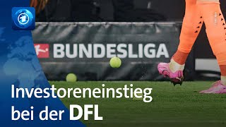 Streit um Investoreneinstieg in der Deutschen Fußball Liga – Blackstone zieht sich zurück [upl. by Norek]