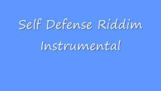 Self Defense Riddim [upl. by Eiznik]