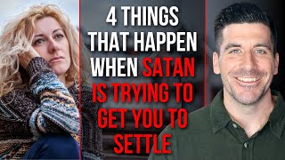 Satan Is Tempting You to Settle If [upl. by Mccullough]