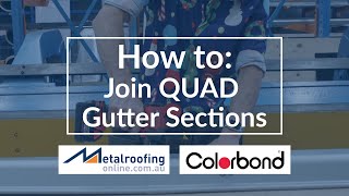 How to Join Quad Gutter Sections  Metal Roofing Online [upl. by Attemaj]