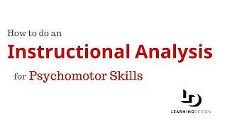 How to Do an Instructional Analysis  Psychomotor Skill Example  Instructional Design [upl. by Occer]