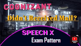 cognizantgenc Cognizant sending SPEECH X mail  Exam Pattern  Grading  didnt recieve mail [upl. by Aseretairam521]