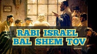 RABI ISRAEL BAAL SHEM TOV CUENTO JASIDICO [upl. by Janos]