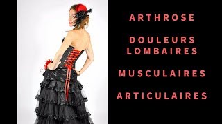 Douleurs Lombaires  Musculaires  Articulaires  Arthrose [upl. by Raveaux]