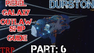 Rebel Galaxy Outlaw Ships Guide  PT6  Durston  Freighter [upl. by Westney]