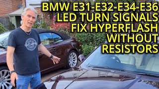 BMW E31 INDICATOR LED HYPERFASH FIX  NO RESISTORS [upl. by Ihpen559]