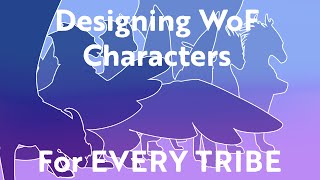 Designing WoF CHARACTERS for EVERY TRIBE  Part 2 [upl. by Anuqahs]