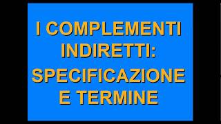 Grammatica2 i complementi indiretti termine e specificazione [upl. by Blas]