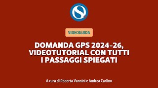 VIDEO GUIDA  GPS 20242026 la domanda passo dopo passo [upl. by Auqinal]