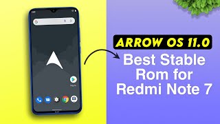 ⚡Arrow OS 110 Official for Redmi Note 7  Great Performance  Best Stable Rom for Redmi Note 7 [upl. by Ahsiekat]