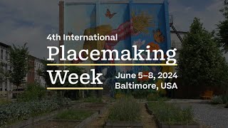 4th International Placemaking Week [upl. by Llerehs]