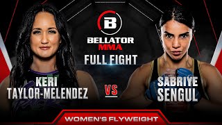 Keri TaylorMelendez vs Sabriye Sengul  Bellator 301 Full Fight [upl. by Alemat409]