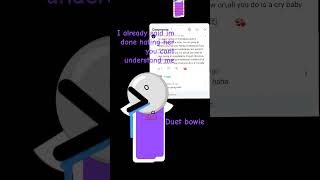 Bowiekit duet greenscreen sad xd uwu anime bfb idontcarewhatyouthink november [upl. by Tibold]