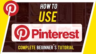 How to Use Pinterest  Complete Beginners Guide [upl. by Spindell]