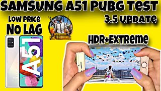 SAMSUNG GALAXY A51 GAMING PERFORMANCE 35 UPDATE  SAMSUNG A51 PUBG TEST 2024  NO LAG  HANDCAM🔥 [upl. by Enyad]