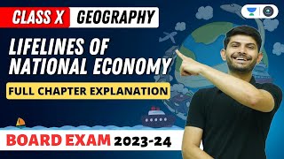 Lifelines of National Economy  Full Chapter Explanation  CBSE 2024  CLASS 10 [upl. by Neraa]