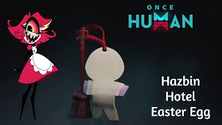 Once Human The Martial Gods Quest Hidden deviant Hazbin Hotel easter egg [upl. by Mendez]