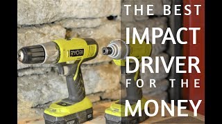 Best Impact Driver for the Money Ryobi Impact Driver and Drill Review [upl. by Hamilton]