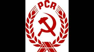 Imnul Partidului Comunist Român  PCR [upl. by Aihsyla328]