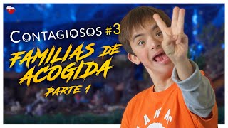 CONTAGIOSOS 3  FAMILIAS DE ACOGIDA Parte 1 [upl. by Manbahs667]