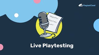 Live Playtesting at PlaytestCloud [upl. by Ardenia]