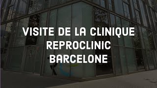 Visite de la clinique de Reproclinic Barcelone FIV et don dovocytes [upl. by Sirac]