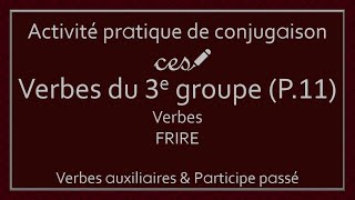 Activité pratique  Conjugaison des verbes du 3e groupe Partie 11 Niveau 4 [upl. by Allac]