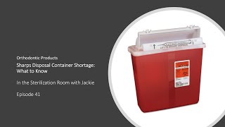 Sharps Disposal Container Shortage What Does the Orthodontic Practice Need to Know [upl. by Nolan316]