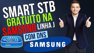 ðŸ”´ CONFIGURAR DNS E INSTALAR O SMART STB NA SAMSUNG LINHA J ANTIGASðŸ”´ [upl. by Ycat]