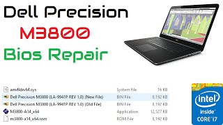 Fix Your Original Bios  Dell Precision M3800 Bios Repair Intel i74712HQ CPU [upl. by Earas]