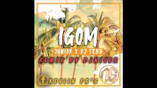 DjNivek x Junior amp Dj Sebb  IGOM Remix 2018 [upl. by Sinnaiy]