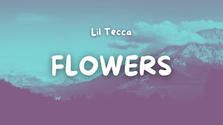 Lil Tecca  FLOWERS Lyric Video [upl. by Anikehs]