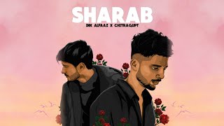 Ink Alfaaz  Sharab FT Chitragupt Official Audio [upl. by Citron]