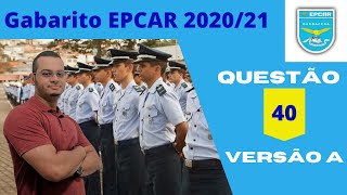 Gabarito EPCAR 2021  Questão 40  Versão A [upl. by Enimsay]