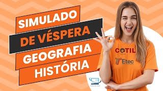 🔥SIMULADO GEOGRAFIA HISTÓRIA COTIL e ETEC🔥 [upl. by Brear]