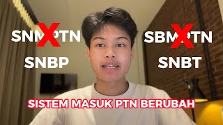 Penjelasan Tentang Perubahan Sistem Seleksi Masuk PTN 2023 SNMPTN SBMPTN dan Mandiri [upl. by Ennovy51]