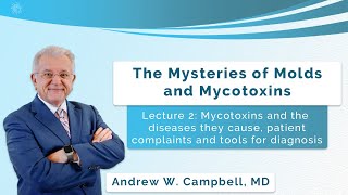 The Mysteries of Molds and Mycotoxins Lecture 2 [upl. by Nilek]