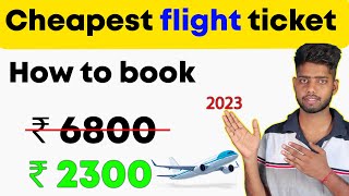 Cheap flight tickets  cheapest flight tickets  How to find cheap flights [upl. by Anoid]