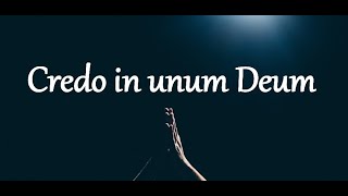 Credo in unum Deum CREDO [upl. by Nnanerak]