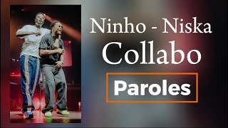 Ninho  Niska  Collabo  Paroles [upl. by Emiatej]