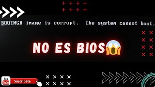 🌐ERROR quotBootmgr image is corrupted the system cannot bootquot ¿Que Sera ✔ [upl. by Oiruam]