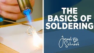 The Basics of Soldering  Jewelry 101 [upl. by Stefania]