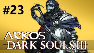 Zagrajmy w Dark Souls 3 23 Oczy Strażniczki i Szczyt Arcysmoków [upl. by Nnoj183]