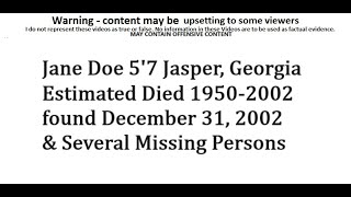 Jane Doe 57 Jasper Georgia December 31 2002 Est PMI 19502002 amp Several Missing Persons [upl. by Stevie414]