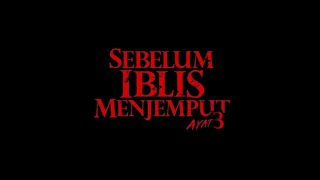 Fanmade Teaser Trailer  Sebelum Iblis Menjemput Ayat 3 Dajjal [upl. by Nirehtac]