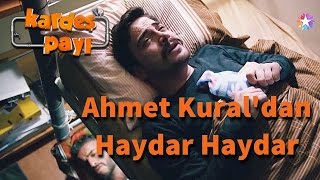 Kardeş Payı 2Bölüm  Ahmet Kuraldan Haydar Haydar [upl. by Sixela]