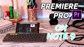 Running Adobe Premiere Pro on Samsung Note 9 Using windows on Samsung DeX [upl. by Idnib]